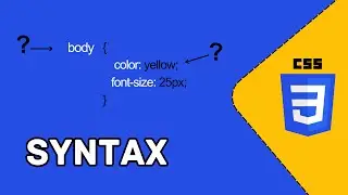 CSS Syntax in 3 Min?