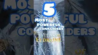 The 5 Most powerful Commanders from Wilds of Eldrain 