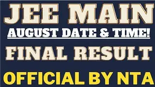 😱jee main 2021 result date announced of august?| jee mains 2021 result release date| jee 2021 update