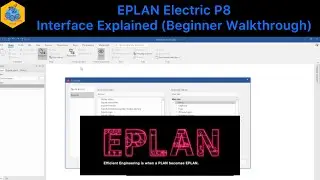 EPLAN Interface Explained (Beginner Walkthrough) - EPLAN Electric P8 Beginner’s Guide