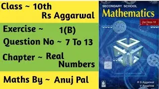 real numbers class 10th | exercise 1(B) question number 7 to 13 |@MagnetBrainsEducation