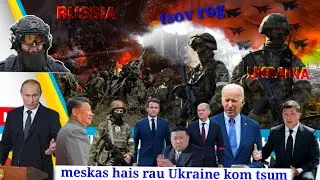 Xov xwm 19/9/2023 Rog Russia tua Ukraine ngav heev rov tuaj. Kev kub ntxhov ntau lub teb chaws