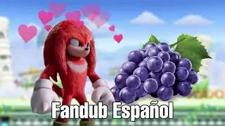 A Knuckles le gustan las uvas🍇|Fandub Español Latino|