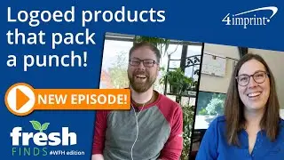 Logoed products that pack a punch! FreshFinds WFH Ep 12
