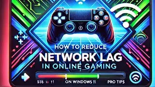 How to Optimize Windows 11 for Lag-Free Online Gaming I Set Up Pro Network Settings for Gaming