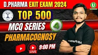 🛑Pharmacognosy Part-4 | Top 500 MCQ Series | D.Pharma Exit Exam 2024 | Pharmacognosy MCQ
