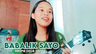 Babalik sayo - Moira Dela torre (Ukulele Cover)