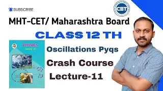 | MHT CET | chapter-oscillations | numericals | pyqs | class 12th | class 11th | lec-11 |