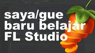 FL Studio 12 - Dasar bangets !!!