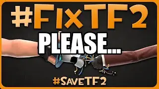 #fixtf2 Lets do It Right (rant)