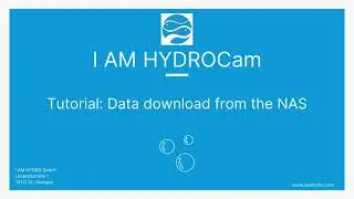 I AM HYDROCam Tutorial - Download data from the NAS