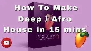 How To Make SA Deep / Afro House In FL Studio (DEFAULT PLUGINS ONLY)