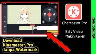 Kinemaster Pro Terbaru Update 2021
