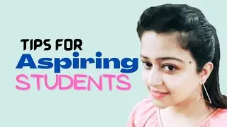 Tips for Aspiring Students.