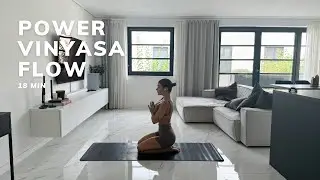 POWER VINYASA YOGA FLOW | Mittelstufe-Fortgeschritten, 18 min