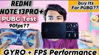 Redmi Note 13pro+ PUBG Test | PUBG Graphics & Fps Gyro performance and Heating Test | details Review