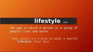 lifestyle , Meaning of lifestyle , Definition of lifestyle , Pronunciation of lifestyle