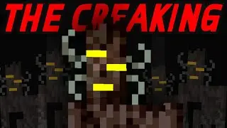 The Creaking: Minecraft’s Most Frightening Abomination