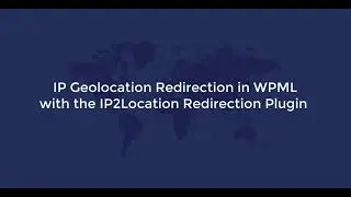 IP Geolocation Redirection in WPML with IP2Location Redirection Plugin