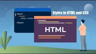 Styles in HTML and CSS