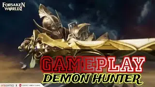FORSAKEN WORLD 2 | DEMON HUNTER | GAMEPLAY