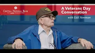 A Veterans Day Conversation with World War II Veteran Edd Newman