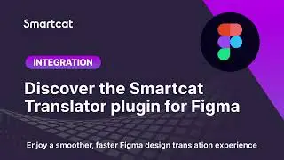 Smartcat Translator for Figma for Seamless Translation and QA of Translated Design Assets