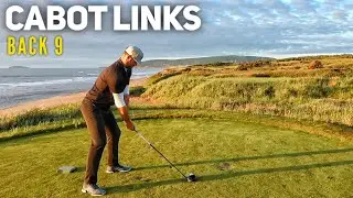 Playing the #43 Golf Course in the World | Cabot Links | Back 9