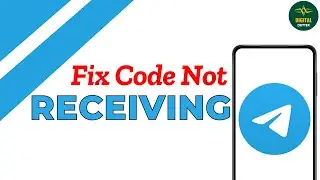How to Fix Telegram Verification Code not Receiving Issue ?
