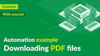 Downloading PDF Files: Automation Demo + Tutorial | G1ANT RPA