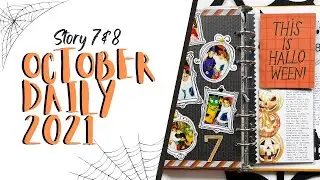 October Daily 2021 | Process Video | Story 7 & 8