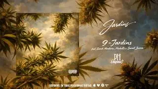 9. PH ORIGINAL - Jardins feat Sarah Monteiro & Muhiitz Prod. Sweet Jazza
