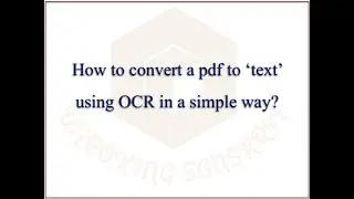 Convert pdf file into text (editable) format. (esp. for Indian scripts). (OCR)