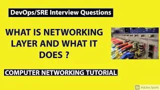 What is networking layer and its functions | DevOps/SRE Interview Questions