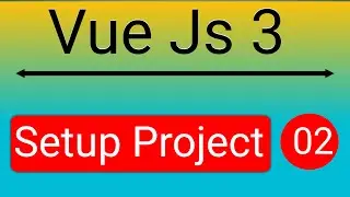 Vue Js 3 Bangla Tutorial | Project Setup | Vue CLI | 02