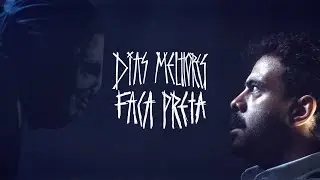 Faca Preta - Dias Melhores (Videoclipe Oficial)