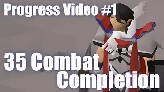 OSRS Progress Video #1 – 35 Combat Completion | Arptastic
