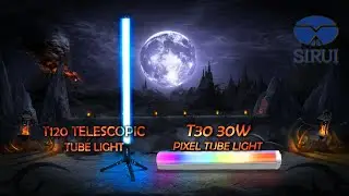 SIRUI T120 Telescopic and T30 Pixel Tube Lights