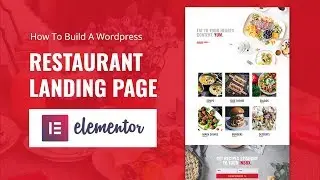 How To Build A Wordpress Restaurant Landing Page in Elementor