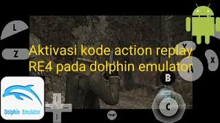 Cara mengisi cheats code action replay resident evil 4 di dolphin emulator android