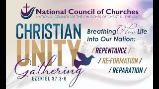 Christian Unity Gathering 2020, Session 3 - Reparation: Looking Back, Looking Forward