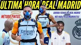 ÚLTIMA HORA del REAL MADRID método PINTUS  y GARUBA nos HABLA a los MADRIDISTAS como NUEVO jugador