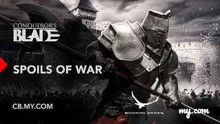 Conqueror's Blade: Spoils of War