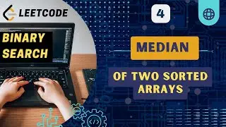 Median of Two Sorted Arrays | Leetcode 4 | Binary Search | C++
