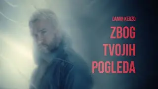 Damir Kedžo - Zbog tvojih pogleda (Official video)