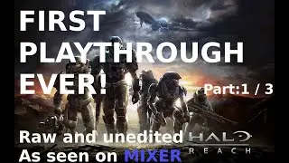 First Playthrough of Halo: Reach (EVER) - Part One [Lets GOOO]