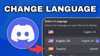 How to Change Language on Discord - Step By Step