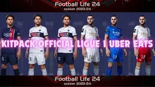 NEW KITPACK OFFICIAL Ligue 1 Uber Eats FOOTBALL LIFE 24