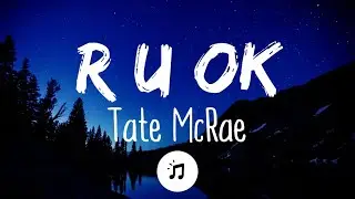 Tate McRae - r u ok (Lyrics)