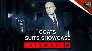 HITMAN 3 | Suits Showcase | All Coats Suits & How To Get Them | Coats Category